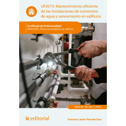 Mantenimiento eficiente de las instalaciones de suministro de agua y saneamiento en edificios. ENAC0108 - Eficiencia energéti...