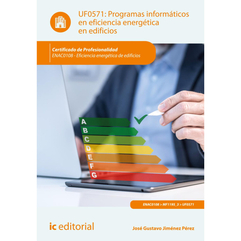 Programas informáticos en eficiencia energética en edificios. ENAC0108 - Eficiencia energética de edificios
