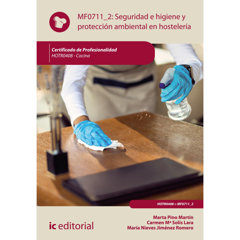 Seguridad e higiene y protección ambiental en hostelería. HOTR0408 - Cocina