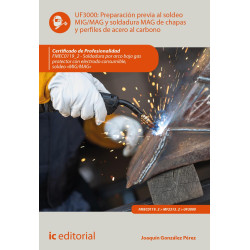 Preparación previa al soldeo MIG/MAG y soldadura MAG de chapas y perfiles de acero al carbono. FMEC0119_2 - Soldadura por arc...