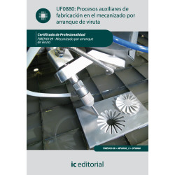 Procesos auxiliares de fabricación en el mecanizado por arranque de viruta. FMEH0109 - Mecanizado por arranque de viruta