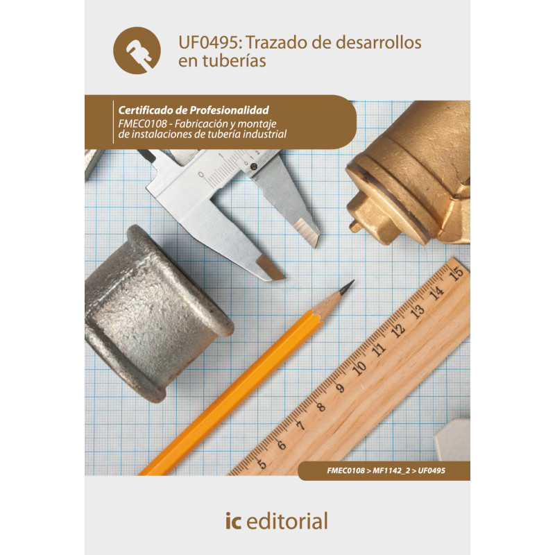 Trazado de desarrollos en tuberías. FMEC0108 - Fabricación y montaje de instalaciones de tubería industrial