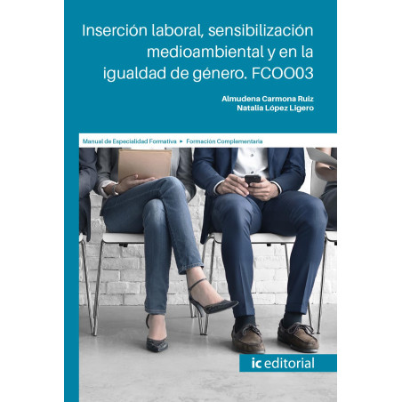 Inserción laboral, sensibilización medioambiental y en la igualdad de género. FCOO03