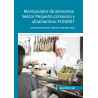 Manipulador de alimentos. Sector Pequeño comercio y ultramarinos. FCOM01