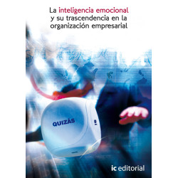 La Inteligencia Emocional y su trascendencia en la organización empresarial