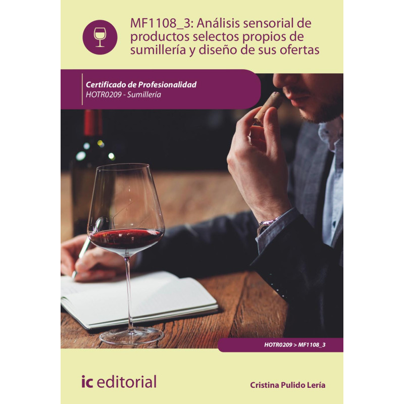 Análisis sensorial de productos selectos propios de sumillería y diseño de sus ofertas. HOTR0209 - Sumillería