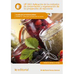 Aplicación de los métodos de conservación y regeneración de los preparados de repostería. HOTR0110 - Dirección y producción e...