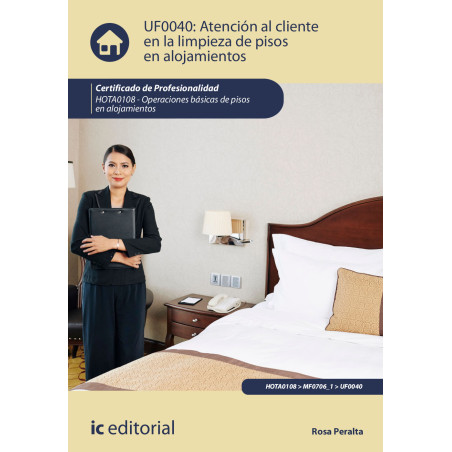 Atención al cliente en la limpieza de pisos en alojamientos. HOTA0108 - Operaciones básicas de pisos en alojamientos