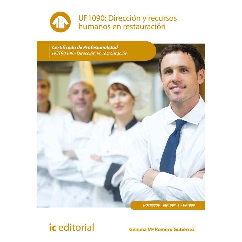 Dirección y recursos humanos en restauración. HOTR0309 - Dirección en restauración