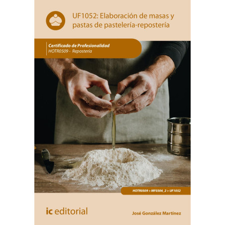 Elaboración de masas y pastas de pastelería-repostería. HOTR0509 - Repostería