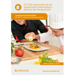 Supervisión de las operaciones preliminares y técnicas de manipulación. HOTR0110 - Dirección y producción en cocina