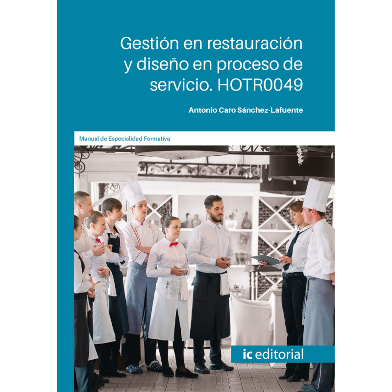 Gestión en restauración y diseño en proceso de servicio. HOTR0049
