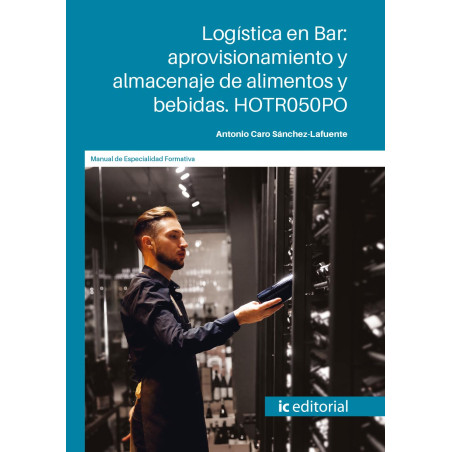 Logística en Bar: aprovisionamiento y almacenaje de alimentos y bebidas. HOTR050PO