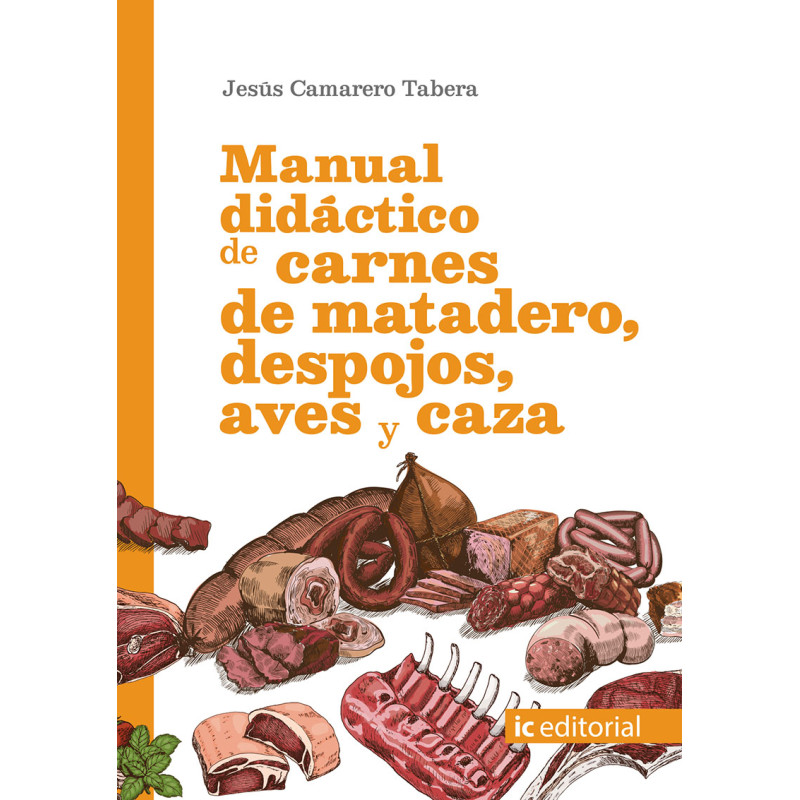 Manual didáctico de carnes de matadero, despojos, aves y caza