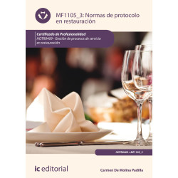 Normas de protocolo en restauración. HOTR0409 - Gestión de procesos de servicio en restauración