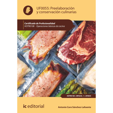 Preelaboración y conservación culinarias. HOTR0108 - Operaciones básicas de cocina