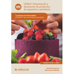 Presentación y decoración de productos de repostería y pastelería. HOTR0109 - Operaciones básicas de pastelería