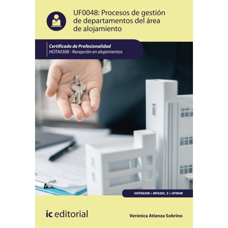 Procesos de gestión de departamentos del área de alojamiento. HOTA0308 - Recepción en alojamientos