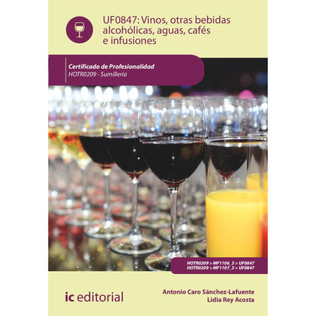 Vinos, otras bebidas alcohólicas, aguas, cafés e infusiones. HOTR0209 - Sumillería