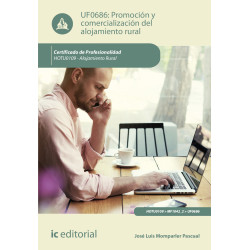 Promoción y comercialización del alojamiento rural. HOTU0109 - Alojamiento rural