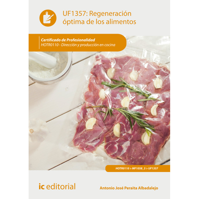 Regeneración óptima de los alimentos. HOTR0110 - Dirección y producción en cocina