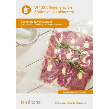 Regeneración óptima de los alimentos. HOTR0110 - Dirección y producción en cocina