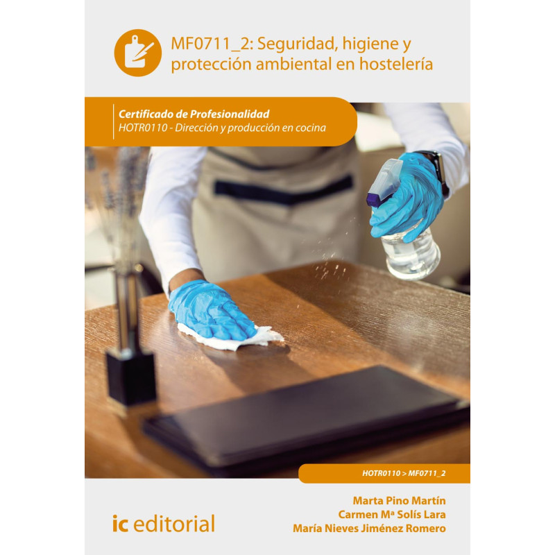 Seguridad e higiene y protección ambiental en hostelería. HOTR0110 - Dirección y producción en cocina