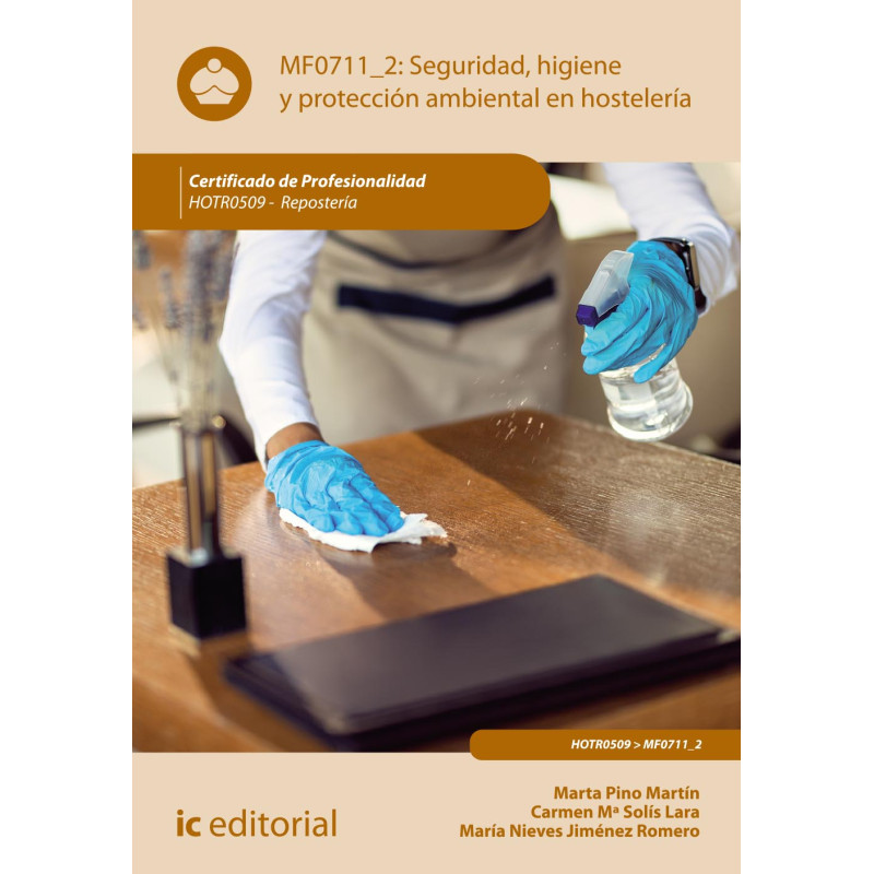 Seguridad e higiene y protección ambiental en hostelería. HOTR0509 - Repostería