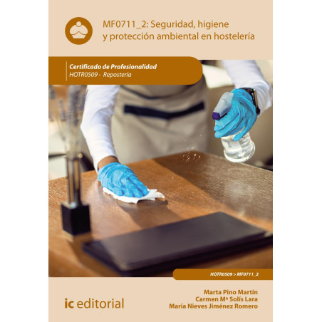 Seguridad e higiene y protección ambiental en hostelería. HOTR0509 - Repostería