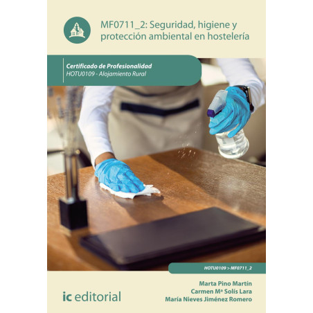 Seguridad e higiene y protección ambiental en hostelería. HOTU0109 - Alojamiento rural