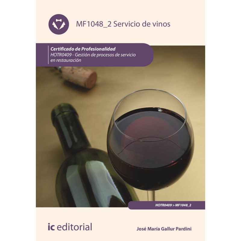 Servicio de vinos. HOTR0409 - Gestión de procesos de servicio en restauración