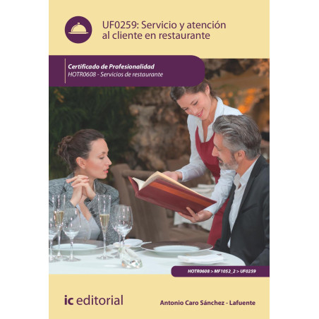 Servicio y atención al cliente en restaurante. HOTR0608 - Servicios de Restaurante