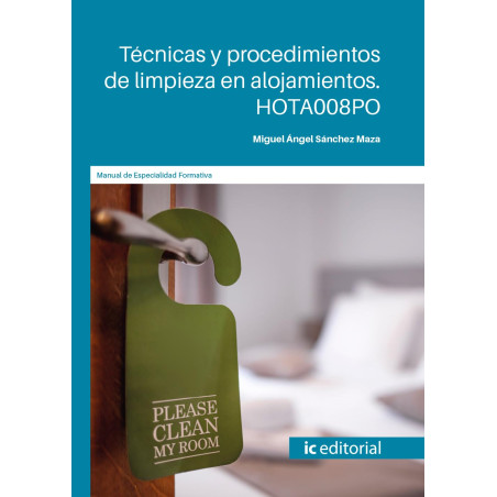 Técnicas y procedimientos de limpieza en alojamientos. HOTA008PO