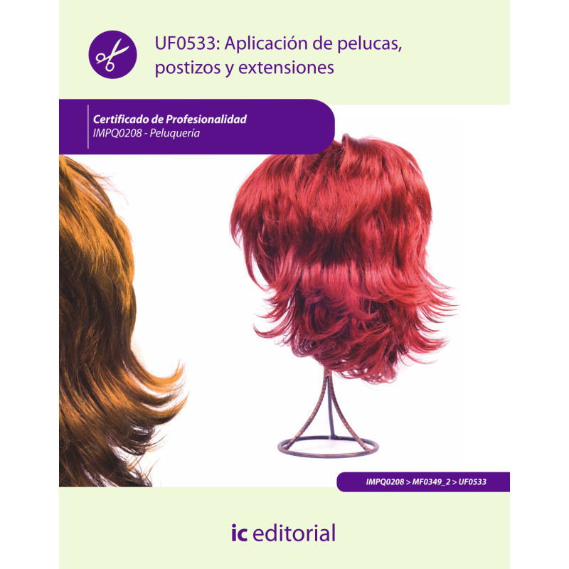 Aplicación de pelucas, postizos y extensiones. IMPQ0208 - Peluquería