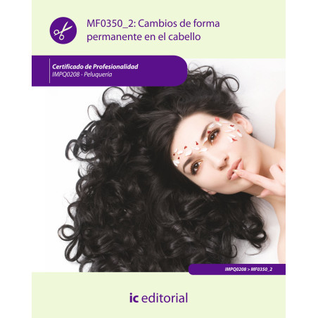 Cambios de forma permanente del cabello. IMPQ0208 - Peluquería