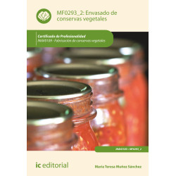 Envasado de conservas vegetales. INAV0109 - Fabricación de conservas vegetales
