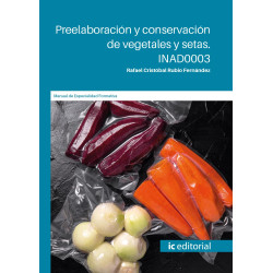 Preelaboración y conservación de vegetales y setas. INAD0003