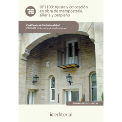 Ajuste y colocación en obra de mampostería, sillería y perpiaño. IEXD0409 - Colocación de piedra natural