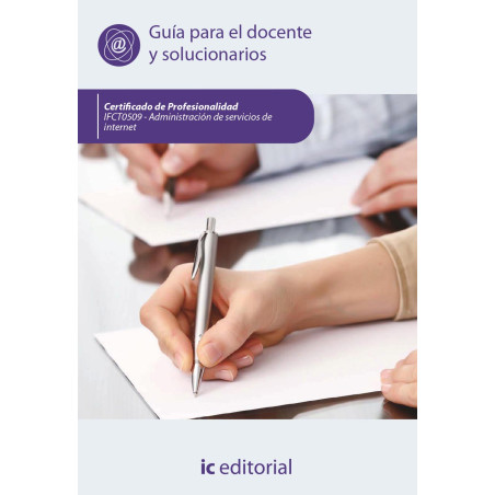 Administración de servicios de internet. IFCT0509 - Guía para el docente y solucionarios