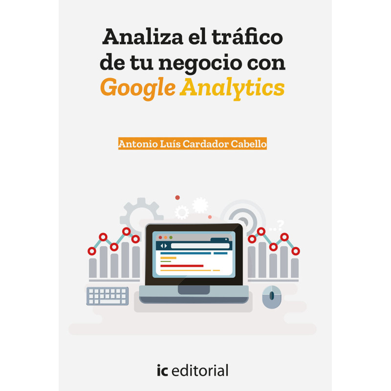Analiza el tráfico de tu negocio con Google Analytics