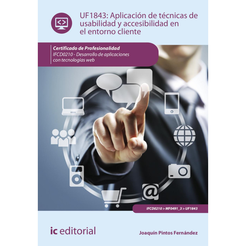 Aplicación de técnicas de usabilidad y accesibilidad en el entorno cliente. IFCD0210 - Desarrollo de aplicaciones con tecnolo...