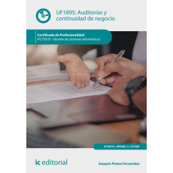 Auditorías y continuidad de negocio. IFCT0510 - Gestión de sistemas informáticos