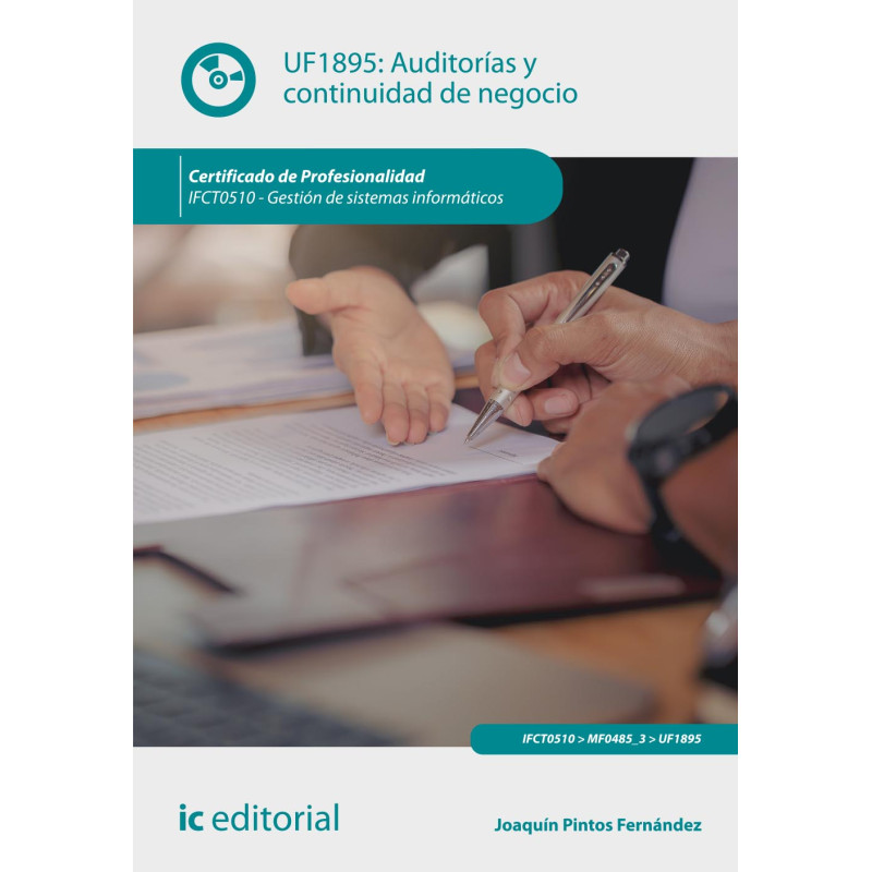 Auditorías y continuidad de negocio. IFCT0510 - Gestión de sistemas informáticos