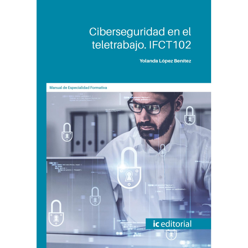 Ciberseguridad en el teletrabajo. IFCT102