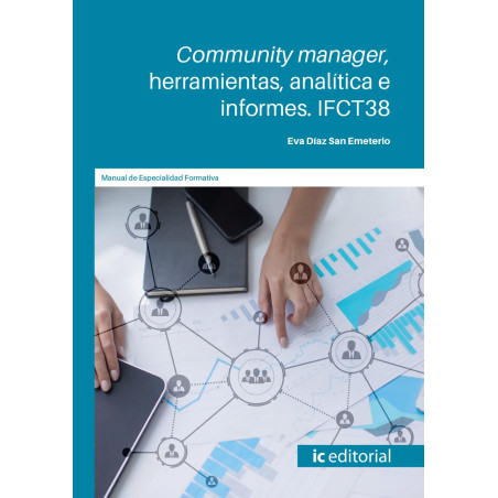 Community manager, herramientas, analítica e informes. IFCT38
