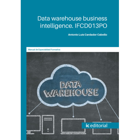 Data warehouse business intelligence. IFCD013PO
