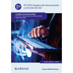 Equipos de interconexión y servicios de red. IFCT0410 - Administración y diseño de redes departamentales