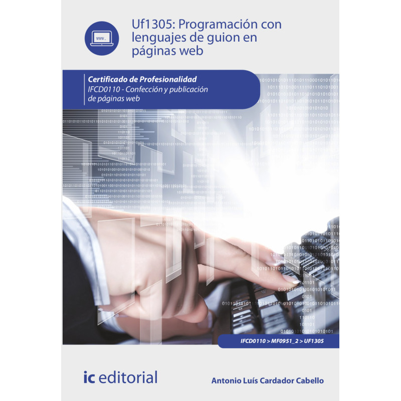 Programación con lenguajes de guion en páginas web. IFCD0110 - Confección y publicación de páginas web