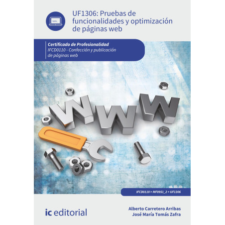 Pruebas de funcionalidades y optimización de páginas web. IFCD0110 - Confección y publicación de páginas web