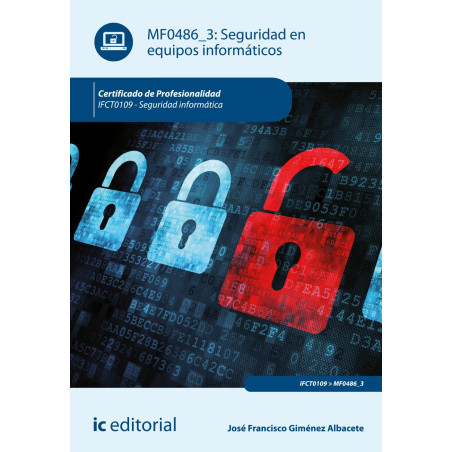 Seguridad en equipos informáticos. IFCT0109 - Seguridad informática